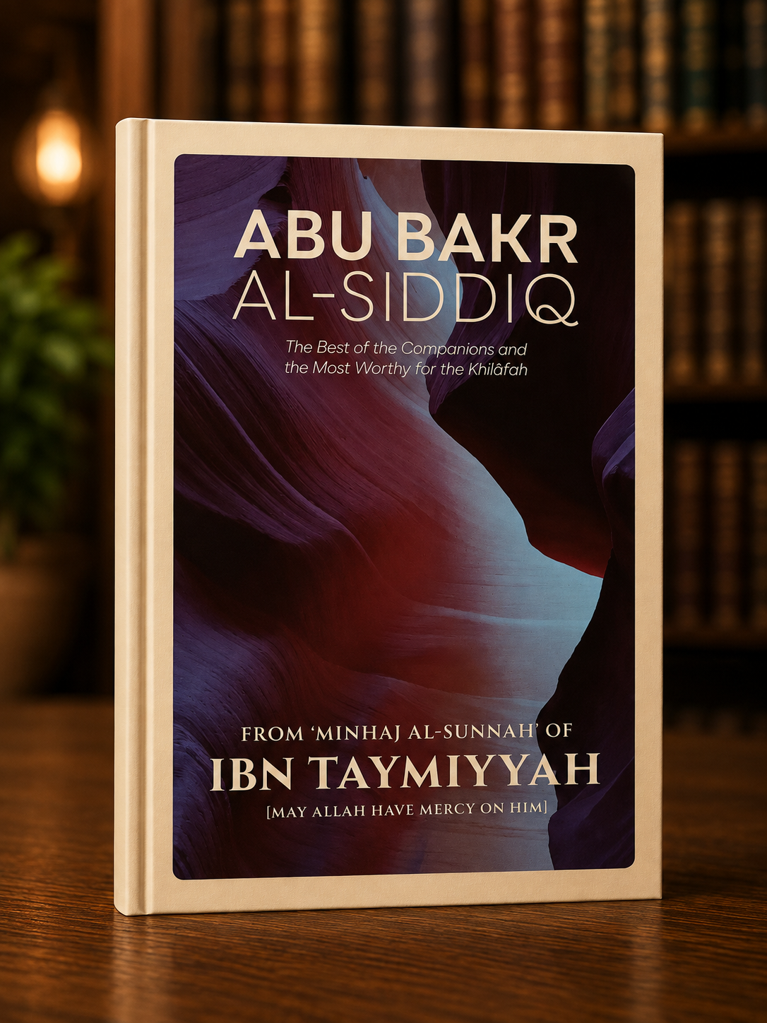 Abu Bakr al-Siddiq: The Best of the Companions and the Most Worthy for the Khilafah