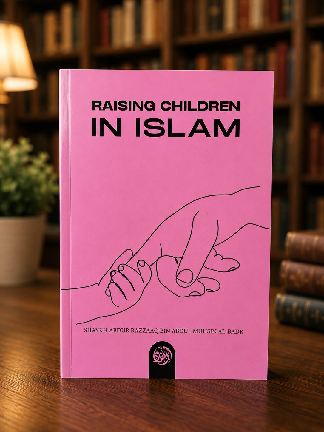 Raising Children in Islam Islamic Book