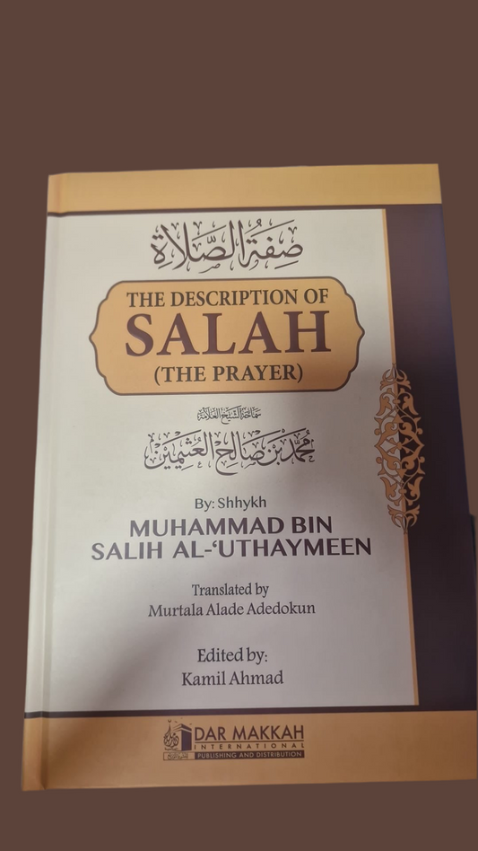The Description of Salah (The Prayer) by Sheikh Salih al-Uthaymeen