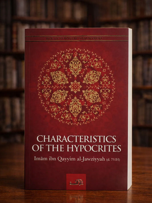 Characteristics of the Hypocrites - Imam Ibn Al Qayyim
