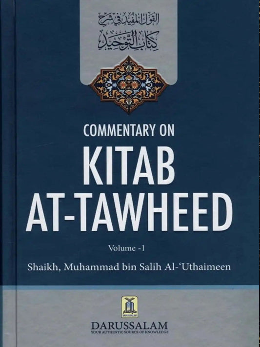 Commentary On Kitab At Tawheed by Salih Al-‘Uthaimeen 2 Volume Set