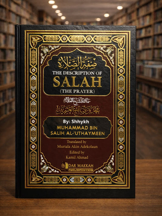 (LEATHER) The Description of Salah (The Prayer) by Sheikh Salih al-Uthaymeen
