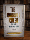 The Correct Creed: That Every Muslim Must Believe