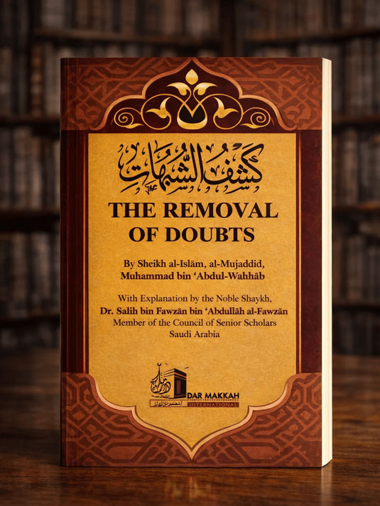 The Removal of The Doubts (Kashf Ash Shubuhat) Sharh Shaykh Fawzan